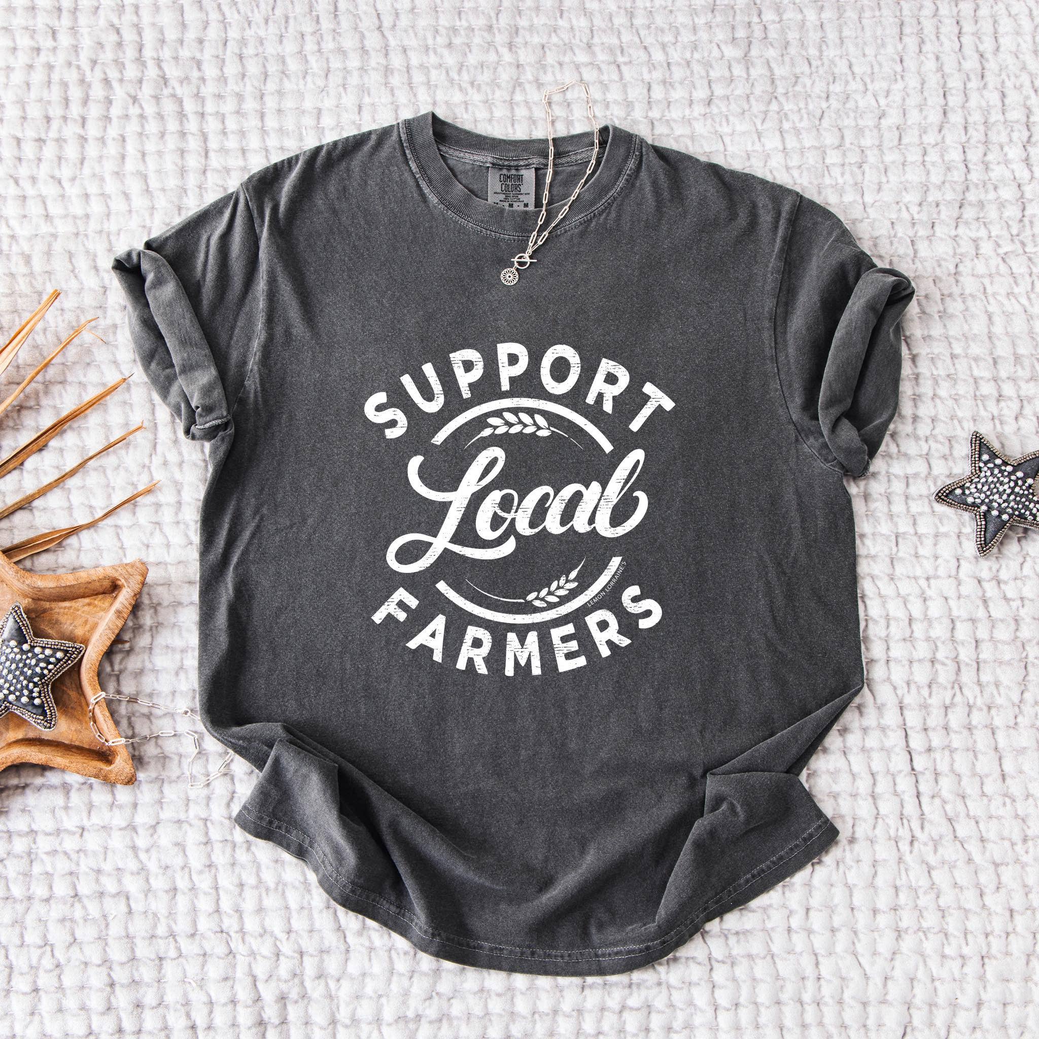 SUPPORT LOCAL FARMERS Graphic Tee   
