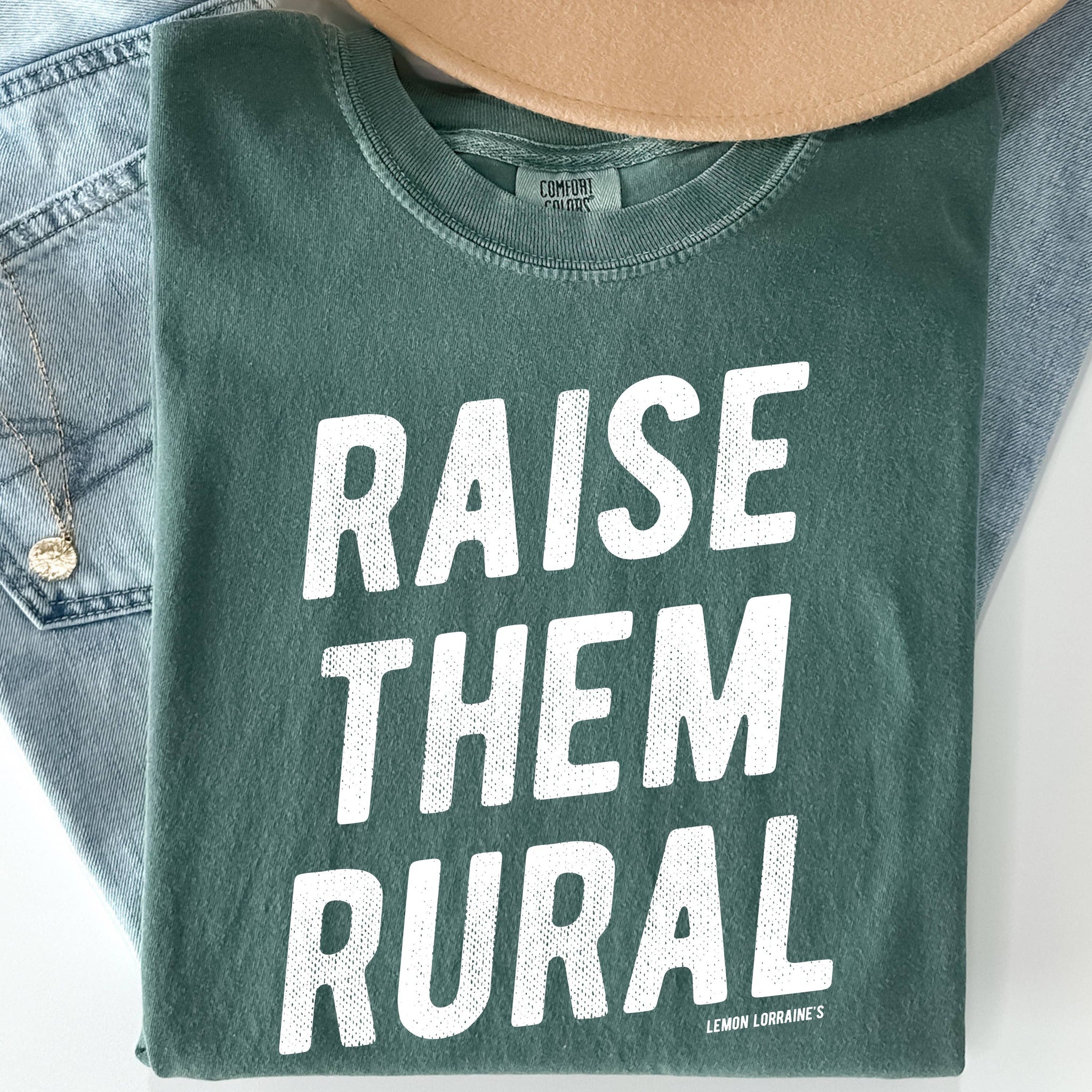 RAISE THEM RURAL -  Graphic Tee 