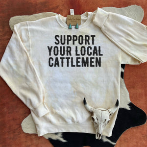 Support Your Local Cattlemen Dyed Western Sweatshirt