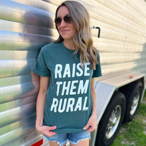 RAISE THEM RURAL -  Graphic Tee 